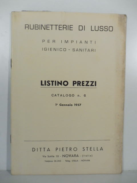 Rubinetterie di lusso per impianti igienico-sanitari. Ditta Pietro Stella, catalogo n. 6